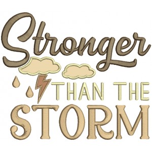 Stronger Than The Storm Clouds And Lightning Applique Machine Embroidery Design Digitized Pattern