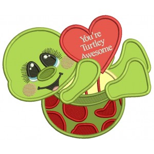 You're Turtley Awesome Valentine's Day Applique Machine Embroidery Design Digitized Pattern
