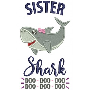 Sister Shark Doo Doo Children Rhimes Filled Machine Embroidery Design Digitized Pattern