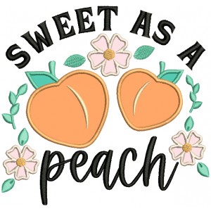 Sweet As a Peach Flowers Applique Machine Embroidery Design Digitized Pattern