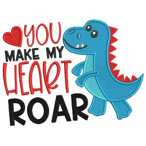 You Make My Heart Roar Dino Valentine's Day Filled Machine Embroidery Design Digitized Pattern