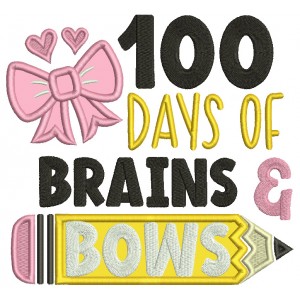 100 Days Of Brians And Bows School Applique Machine Embroidery Design Digitized Pattern