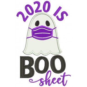 2020 Is Boo Sheet Ghost Halloween Applique Machine Embroidery Design Digitized Pattern