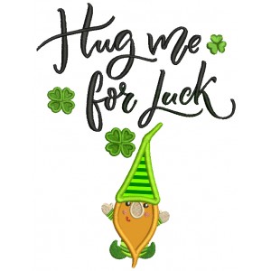 Hug Me For Luck Leprechaun St.Patrick's Day Applique Machine Embroidery Design Digitized Pattern