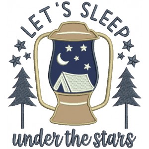 Let's Sleep Under The Stars Applique Machine Embroidery Design Digitized Pattern