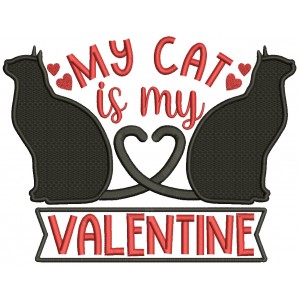 My Cat Is My Valentine Filled Machine Embroidery Design Digitized Pattern
