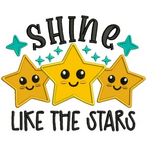 Shine Like The Stars School Applique Machine Embroidery Design Digitized Pattern