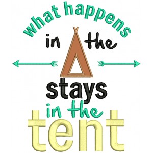 What Happens In The Tent Camping Applique Machine Embroidery Design Digitized Pattern