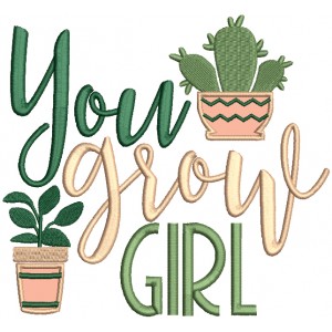 You Grow Girl Applique Machine Embroidery Design Digitized Pattern