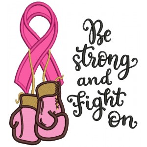Be Strong And Fight On Breast Cancer Awareness Ribbon With Boxing Gloves Applique Machine Embroidery Design Digitized Pattern