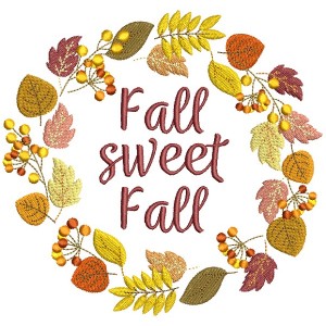 Fall Sweet Fall Filled Machine Embroidery Design Digitized Pattern