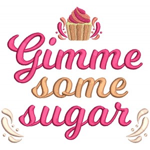 Gimme Some Sugar Filled Machine Embroidery Design Digitized Pattern