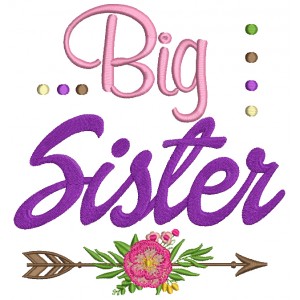 Big Sister Arrow With a Flower Filled Machine Embroidery Digitized Design Pattern