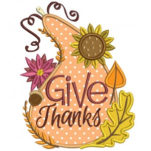 Give Thanks Gourd Thanksgiving Applique Machine Embroidery Digitized Design Pattern