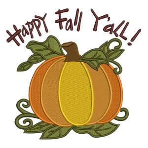 Happy Fall Yall Pumpkin Filled Machine Embroidery Digitized Design Pattern