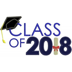 Class Of 2018 Graduation Applique Machine Embroidery Design Digitized Pattern
