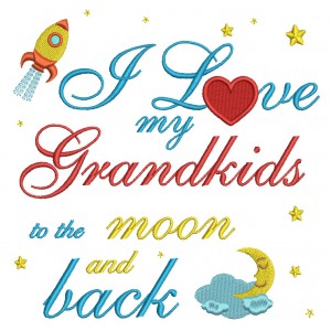 I Love My Grandkids to the Moon and Back Filled Machine Embroidery Digitized Design Pattern