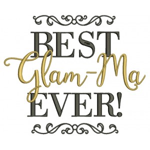Best Grandma Ever Filled Machine Embroidery Design Digitized Pattern