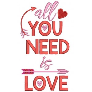 All You Need Is Love Filled Machine Embroidery Design Digitized Pattern