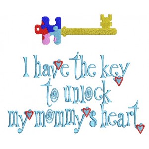 I Have The Key To Unlock Mommy's Heart Autism Awareness Filled Machine Embroidery Design Digitized Pattern