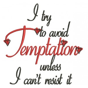 I Try To Avoid Temptation Filled Machine Embroidery Design Digitized Pattern
