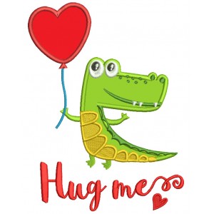 Hug Me Cute Alligator Applique Machine Embroidery Design Digitized Pattern