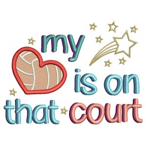 My Heart Is On This Court Volleyball Filled Machine Embroidery Design Digitized Pattern