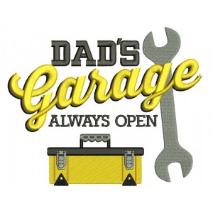 Dads Garage Always Open Father Filled Machine Embroidery Digitized Design Pattern