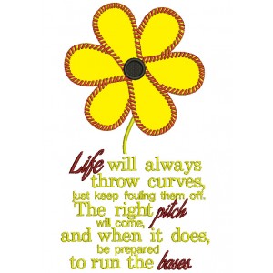 Life WIll Always throw Curves Filled Machine Embroidery Digitized Design Pattern