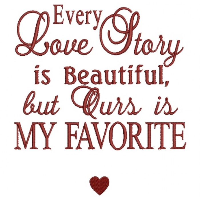 Every Love Story is Beautiful but Ours is My Favorite Filled Machine ...
