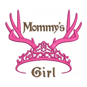 Mommys Girl Tiara with Antlers Hunting Filled Machine Embroidery Digitized Design Pattern