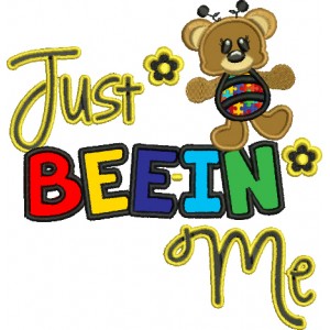 Just Beein Me Autism Awareness Applique Machine Embroidery Digitized Design Pattern