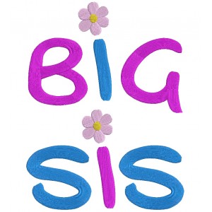 Big Sis (Sister) Large Font Filled Machine Embroidery Digitized Design Pattern