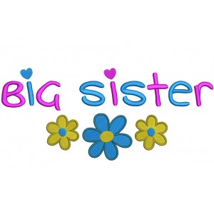 Big Sister With Large Flower Filled Machine Embroidery Digitized Design Pattern