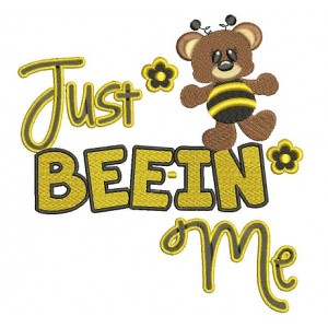 Just Beein Me Bear Bee Filled Machine Embroidery Digitized Design Pattern