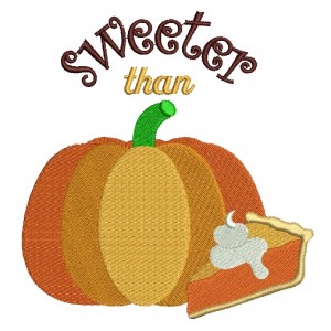 Sweeter Than a Pumpkin pie Filled Machine Embroidery Digitized Design Pattern