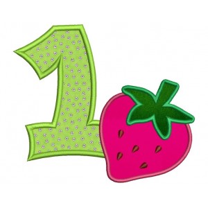Birthday Strawberry Number 1 Applique (1st birthday) Machine Embroidery Design Pattern- Instant Download - 4x4 , 5x7, and 6x10 hoops